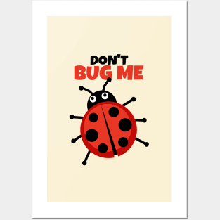 Don't bug me I haven't had my coffee yet Posters and Art